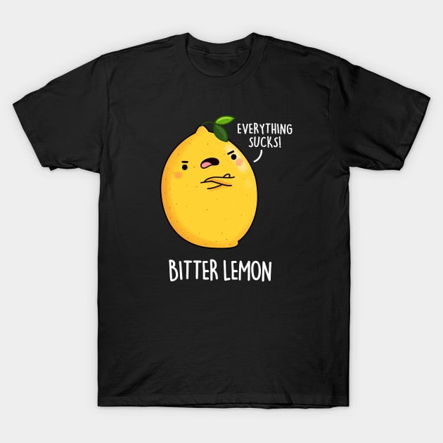 Bitter Lemon Fruit Food Pun T-Shirt by punnybone